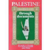 Palestine Through Documents - Ribhi Halloum