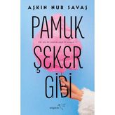 Pamuk Şeker Gibi - Aşkın Nur Savaş