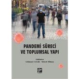 Pandemi Süreci ve Toplumsal Yapı - Lokman Cerrah Murat Dilmaç