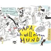Papa, ich will einen Hund