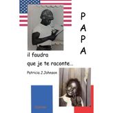 Papa, il faudra que je te raconte...