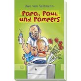 Papa, Paul und Pampers