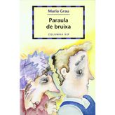 Paraula de bruixa (COLUMNA INFANTIL)