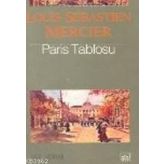 PARIS TABLOSU - LOUIS SEBASTIEN MERCIER