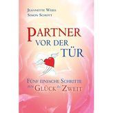 Partner vor der Tür: Fünf einfache Schritte zum Glück zu zweit