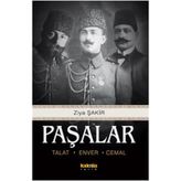 PAŞALAR TALAT, ENVER, CEMAL - ZIYA ŞAKİR
