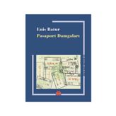 Pasaport Damgaları - Enis Batur