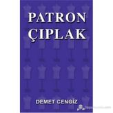Patron Çıplak - Demet Cengiz