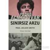 PEDRO ALMODOVAR SINIRSIZ ARZU - PAUL J. SMITH