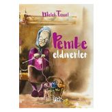 Pembe Eldivenler - Melek Temel