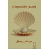 Penceremden Inciler - Demet Nohutçu