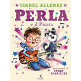 Perla e il Pirata. Ediz. a colori (Feltrinelli Junior Illustrati)