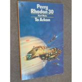 Perry Rhodan 30 - To Arkon! (Orbit books)