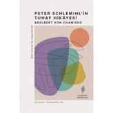 Peter Schlemihl'in Tuhaf Hikayesi - Adelbert Von Chamisso