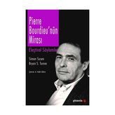 Pierre Bourdieu'nın Mirası - Eleştirel Söylemler - Bryan S. Turner