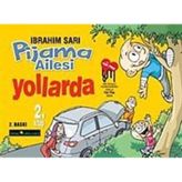 PIJAMA AILESI YOLLARDA - İBRAHİM SARI