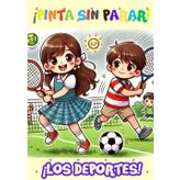 ¡Pinta sin parar!: El libro para colorear los deportes