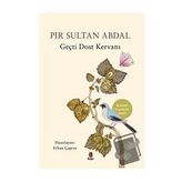 Pir Sultan Abdal - Geçti Dost Kervanı / Erhan Çapraz / Kapı Yayınları