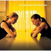 Placebo / Without You I'm Nothing (Plak)