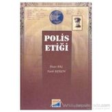 POLIS ETİĞİ - İHSAN BAL