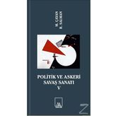 Politik Ve Askeri Savaş Sanatı 5 - Kolektif