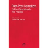 Post-Post-Kemalizm: Türkiye Çalışmalarında Yeni Arayışlar - İletişim Yayıncılık