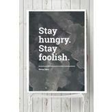 Postermanya Stay Hungry Girişimcilik 70x100 cm Poster