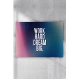 Postermanya Work Hard Dream Big Grişimcilik 50x70 cm Poster