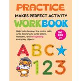 Practice Makes Perfect Activity Workbook: Help kids develop fine motor skills while learning to write letters and numbers and recognizing everyday objects.