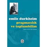 Pragmacılık ve Toplumbilim - Emile Durkheim