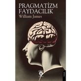 Pragmatizm - Faydacılık / William James