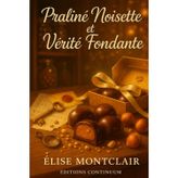 Praliné Noisette et Vérité Fondante