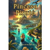 Princesa Pirata - Mar de Promessas: 1