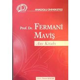 Prof. Dr. Fermani Maviş Anı Kitabı