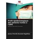 Profil épidémiologique des patients traités à l'UPA