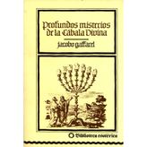 Profundos misterios de la Cábala Divina