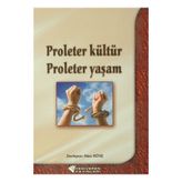 Proleter Kültür Proleter Yaşam - Hacı Köse