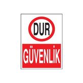 Propazar Dur Güvenlik Levhası