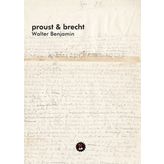 Proust ve Brecht - Walter Benjamin