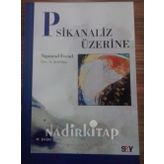 PSIKANALIZ ÜZERİNE - SIGMUND FREUD