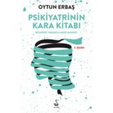 Psikiyatrinin Kara Kitabı - Oytun Erbaş
