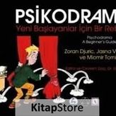 Psikodrama Yeni Başlayanlar İçin Bir Rehber - Miomir Tomic