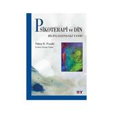 Psikoterapi ve Din - Viktor Emil Frankl
