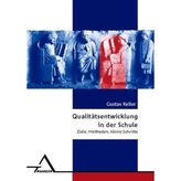Qualitätsentwicklung in der Schule: Ziele, Methoden, kleine Schritte