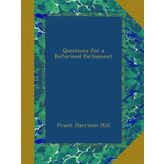 Questions for a Reformed Parliament