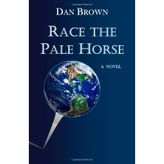 Race the Pale Horse [Paperback] Brown, Dan