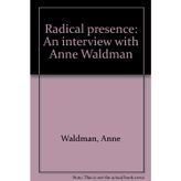 Radical presence: An interview with Anne Waldman
