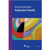 RADYODA FELSEFE - BETÜL ÇOTUKSÖKEN