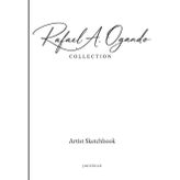 Rafael A. Ogando Collection - Artist Sketchbook: Studio Edition