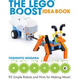 Rafta The LEGO Boost Idea Book: 95 Simple Robots And Hints For Making More!